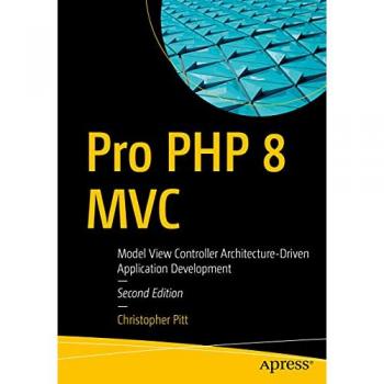 Christopher Pitt Pro PHP 8 MVC