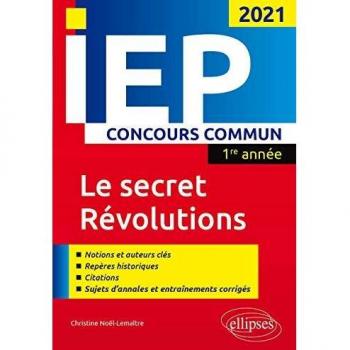 Concours commun IEP 2021. 1re année. Le secret / Révolutions