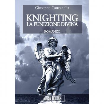 Knighting. La punizione divina