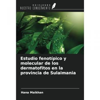 Maikhan, Hana: Estudio fenotípico y molecular de los dermatofitos en la provincia de Sulaimania