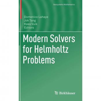 Modern Solvers for Helmholtz Problems