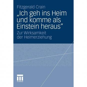 'Ich geh ins Heim und komme als Einstein heraus'