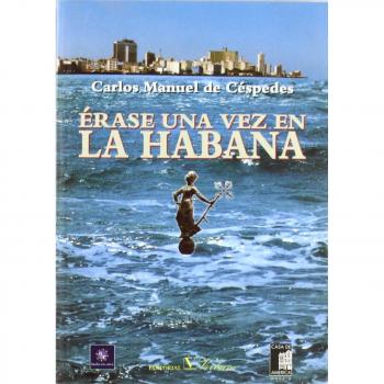 ERASE UNA VEZ EN LA HABANA