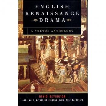 Shakespearean Splendor: A Norton Anthology of English Drama