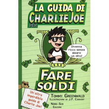 La guida di Charlie Joe per fare soldi