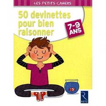 50 Devinettes Pour Bien Raisonner