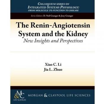 The Renin-Angiotensin System and the Kidney: New Insights and Perspectives