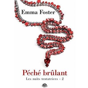 Emma Foster Les Nuits Tentatrices : Tome 2, Péché Brûlant