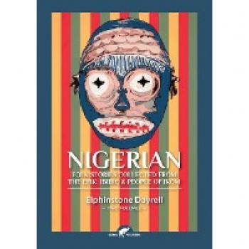 Nigerian Folk Stories Collected From The Efik Ibibio & People of Ikom