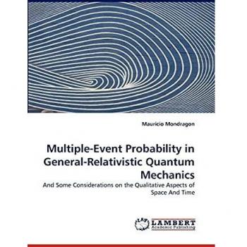 Multiple-Event Probability in General-Relativistic Quantum Mechanics