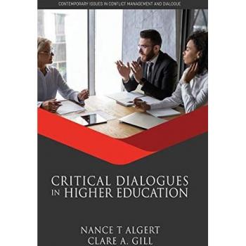 Critical Dialogues in Higher Education (hc) (Contemporary Issues in Conflict Management and Dialogue)