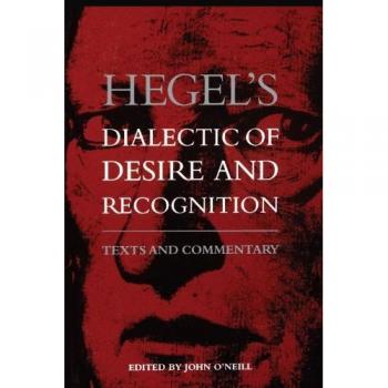 State University of NY Press Hegel's Dialectic of Desire and Recognition