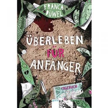 Überleben für Anfänger: Spannender Tagebuch-Krimi für Jugendliche