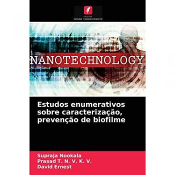 Estudos enumerativos sobre caracterização, prevenção de biofilme
