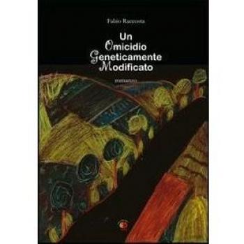 Un omicidio geneticamente modificato