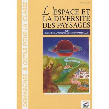 Didier Terrier L'Espace Et La Diversité Des Paysages : Cycle Des Apprentissages Fondamentaux