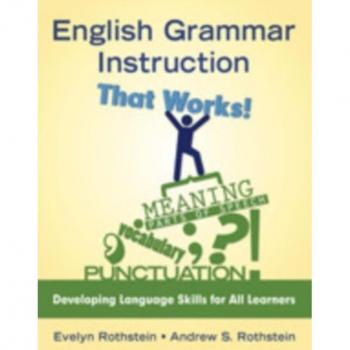 Sage Publications, Inc. English Grammar Instruction That Works!: