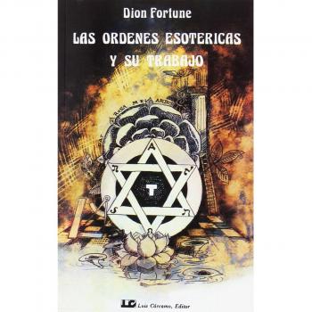 Las órdenes esotérica y su trabajo