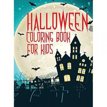 Halloween coloring book for kids: Amazing coloring book for Toddlers, Preschoolers and Elementary School with halloween drawings