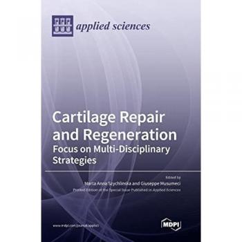 Cartilage Repair and Regeneration