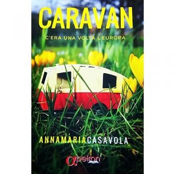 Caravan. C'era una volta l'Europa