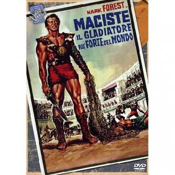 Maciste il gladiatore più forte del mondo