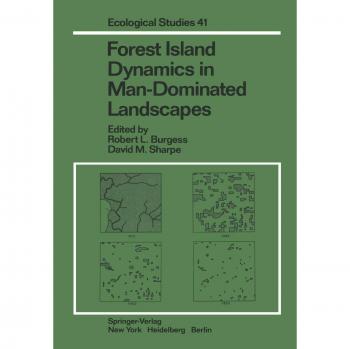 Forest Island Dynamics in Man-Dominated Landscapes (Ecological Studies 41)