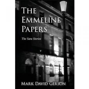 The Emmeline Papers (The Sara Stories, Band 3)
