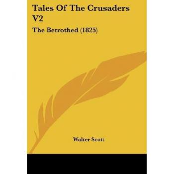 Tales of the Crusaders V2: The Betrothed (1825)