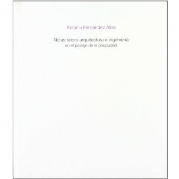 Notas sobre arquitectura e ingenieria en paisaje posciudad