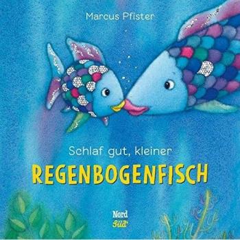 Schlaf gut, kleiner Regenbogenfisch (Der Regenbogenfisch)
