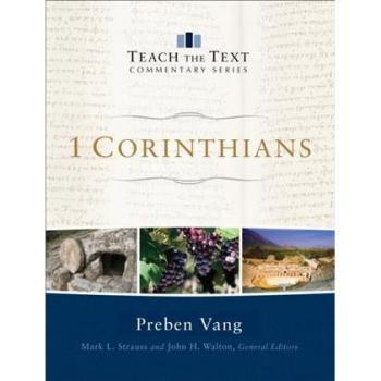 1 Corinthians (Teach the Text Commentary Series)