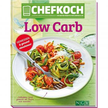 CHEFKOCH Low Carb: Genießen & gesund abnehmen