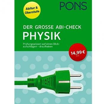 PONS Der große Abi-Check Physik: Prüfungswissen auf einen Blick: aufschlagen