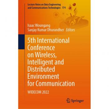 WIDECOM 2022: 5th International Conference on Wireless, Intelligent and Distributed Environment for Communication (Lecture Notes on Data Engineering and Communications Technologies, Band 174)