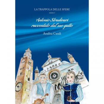 La trappola delle sfere. Antonio Stradivari raccontato dal suo gatto: 1