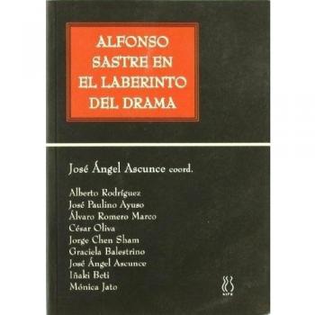 Alfonso Sastre en el laberinto del drama