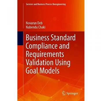 Business Standard Compliance and Requirements Validation Using Goal Models