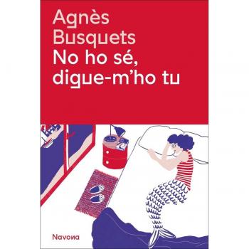 No ho sé, digue-m'ho tu.