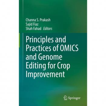 Principles and Practices of OMICS and Genome Editing for Crop Improvement