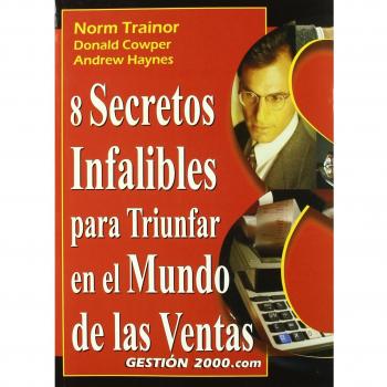 8 secretos infalibles para triunfar en el mundo de las ventas
