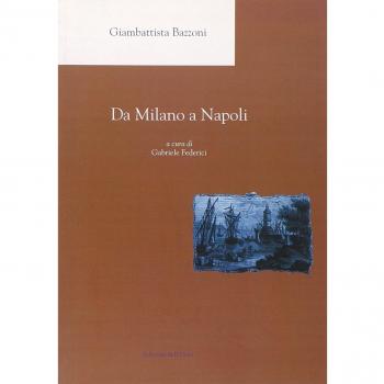 Giambattista Bazzoni. Da Milano a Napoli