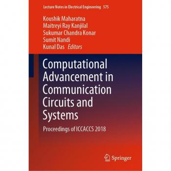 Computational Advancement in Communication Circuits and Systems