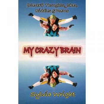 Wright, Sylvia: My Crazy Brain
