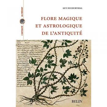 Guy Ducourthial Flore Magique Et Astrologie De L'Antiquité