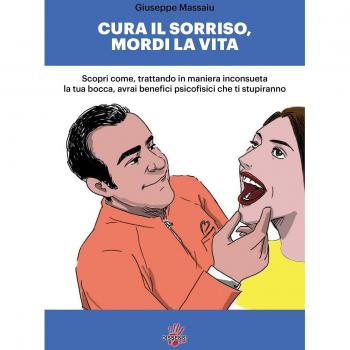 Cura il sorriso, mordi la vita