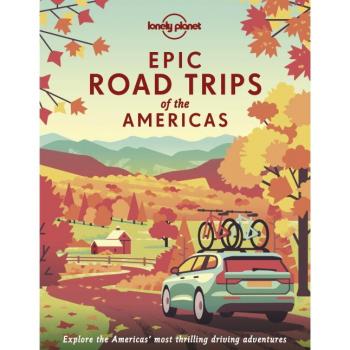 Epic Road Trips of the Americas 1ed -anglais-