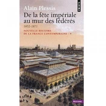 De la fête impériale au mur des fédérés (1852-1871)