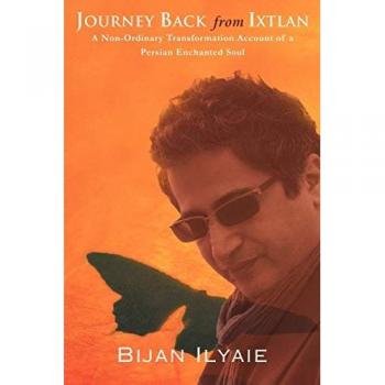 Journey Back From Ixtlan: A Non-Ordinary Transformation Account of a Persian Enchanted Soul