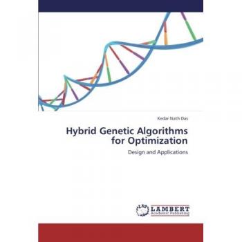 Hybrid Genetic Algorithms for Optimization